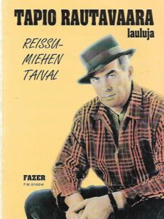 Reissumiehen taival - Tapio Rautavaara -lauluja