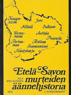 Etelä-Savon murteiden äännehistoria I: Konsonantit