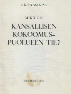 Mikä on Kansallisen Kokoomuspuolueen tie?