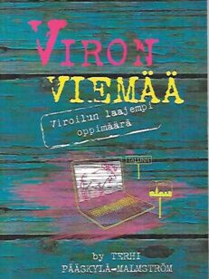 Viron viemää - Viroilun laajempi oppimäärä