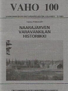 Naarajärven varavankilan historiikki