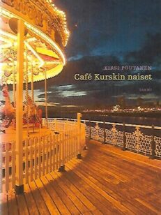 Cafe Kurskin naiset