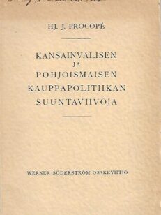 Kansainvälisen ja pohjoismaisen kauppapolitiikan suuntaviivoja