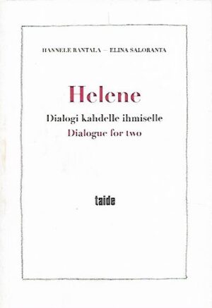 Helene - Dialogi kahdelle ihmiselle / Dialogue for two