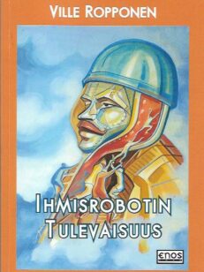 Ihmisrobotin Tulevaisuus