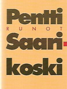 Pentti Saarikoski - Runot