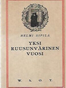 Yksi ruusunvärinen vuosi