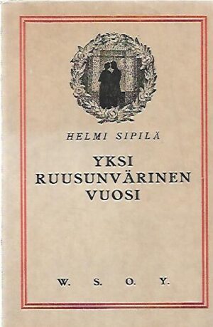 Yksi ruusunvärinen vuosi