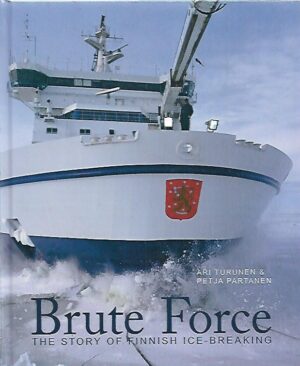 Brute Force - The Story of Finnish Ice-breaking
