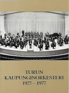 Turun kaupunginorkesteri 1927-1977