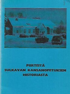 Piirteitä Sulkavan kansanopetuksen historiasta