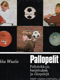 Pallopelit 3 - Pallopelejä, harjoituksia ja viitepelejä