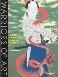 Warriors of Art - A Guide to Contemporary Japanese Artists