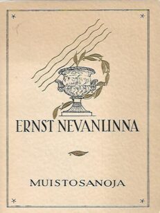 Ernst Nevanlinna - Muistosanoja