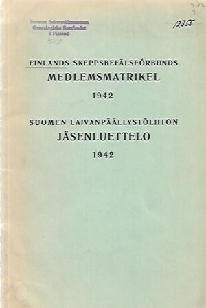 Finlands skeppsbefälsförbunds medlemsmatrikel 1942 - Suomen laivapäällystöliiton jäsenluettelo 1942
