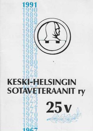 Keski-Helsingin sotaveteraanit ry 25 v