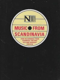Music from Scandinavia 2000 recordings from Denmark, Finland, Iceland, Norwey, Sweden