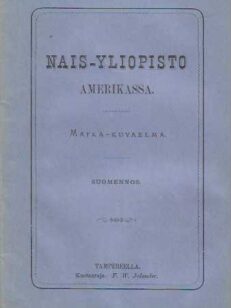 Nais-yliopisto Amerikassa Matka-kuvaelma