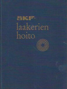 SKF-laakerien hoito Käsikirja asentajille