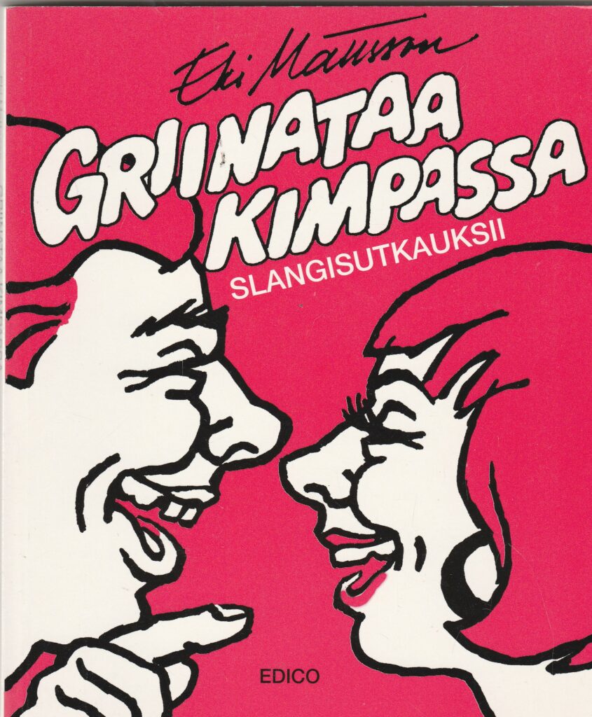 Griinataa kimpassa slangisutkauksii