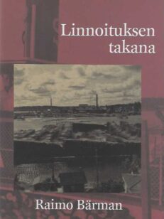 Linnoituksen takana