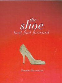 The Shoe - Best Foot Forward