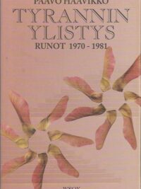 Tyrannin ylistys: runot 1970-1981