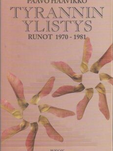 Tyrannin ylistys: runot 1970-1981