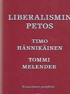 Liberalismin petos - Esseistinen pamfletti