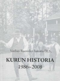 Kurun historia 1986-2008 Vanhan Ruoveden historia III:5.3