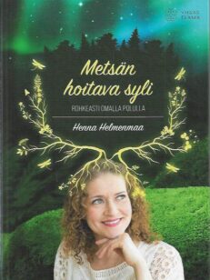 Metsän hoitava syli