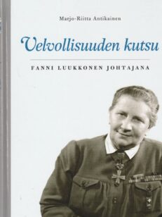 Velvollisuuden kutsu - Fanni Lukkoonen johtajana