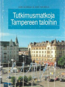 Tutkimusmatkoja Tampereen taloihin