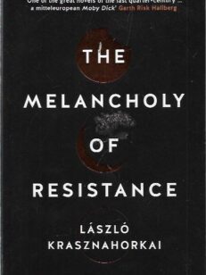 The Melancholy of Resistance