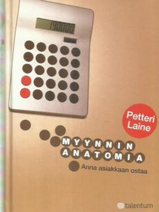 Myynnin anatomia - Anna asiakkaan ostaa