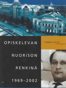 Opiskelevan nuorison renkinä 1969-2002