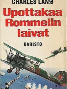 Upottakaa Rommelin laivat