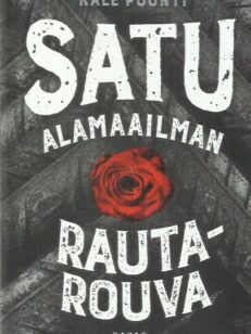 Satu - alamaailman rautarouva