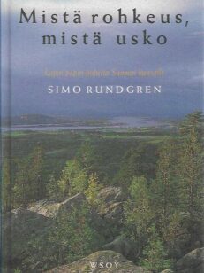 Mistä rohkeus, mistä usko