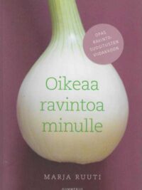 Oikeaa ravintoa minulle