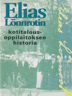 Elias Lönnrotin kotitalousoppilaitoksen historia