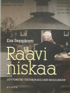 Raavi niskaa - Löytöretki tietokirjailijan maailmaan