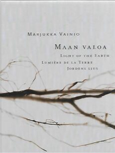 Marjukka Vainio - Maan valoa