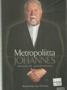 Metropoliitta Johannes - Bysantin luottomies