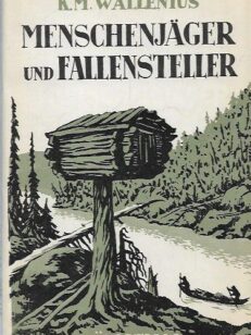 Menschenjäger und Fallensteller