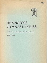 Helsingfors gymnastikklubb från dess verksamhet under III kvartseklet 1925-1950