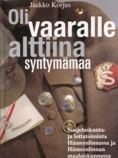 Oli vaaralle alttiina syntymämaa