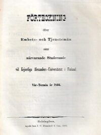 Förteckning öfver Embets- och Tjenstemän samt närvarande Studerande vid Kejserliga Alexanders-Universitetet i Finland - Vår-Termin år 1866