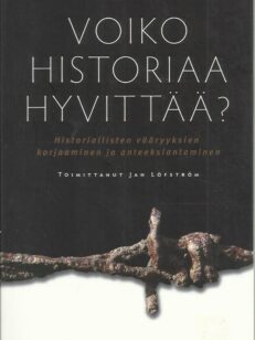 Voiko historiaa hyvittää?