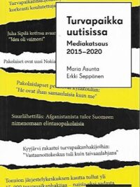 Turvapaikka uutisissa - Mediakatsaus 2015-2020